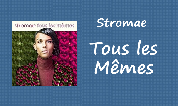 Stromae tous memes перевод